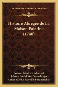 Cover image for Histoire Abregee de La Maison Palatine (1740)