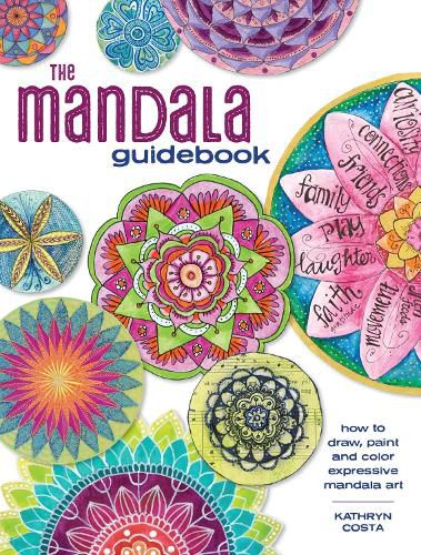 Cover image for The Mandala Guidebook: How to Draw, Paint and Color Expressive Mandala Art