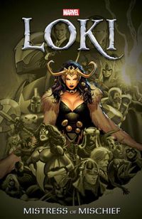Cover image for Loki: Mistress Of Mischief