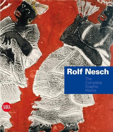 Cover image for Rolf Nesch: The Complete Graphic Works