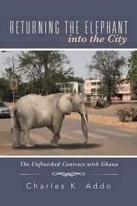 Cover image for Returning the Elephant Into the City