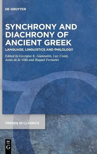 Cover image for Synchrony and Diachrony of Ancient Greek: Language, Linguistics and Philology