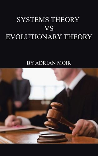 Cover image for Systems Theory VS Evolutionary Theory
