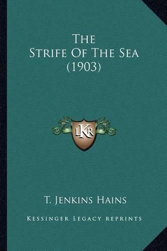 The Strife of the Sea (1903) the Strife of the Sea (1903)