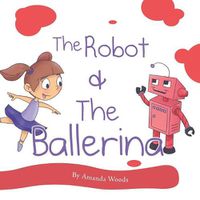 Cover image for The Robot & The Ballerina