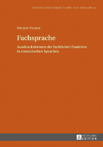 Cover image for Fachsprache: Ausdrucksformen Der Fachlichen Funktion in Romanischen Sprachen