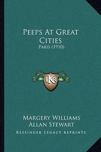 Peeps at Great Cities: Paris (1910)