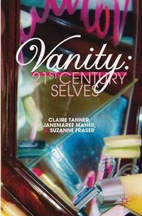 Cover image for Vanity: 21st Century Selves