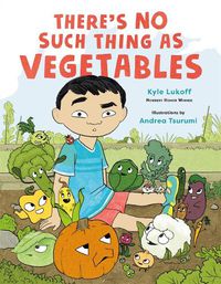 Cover image for There's No Such Thing as Vegetables