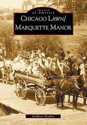 Cover image for Chicago Lawn/Marquette Manor