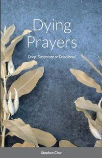 Cover image for Dying Prayers