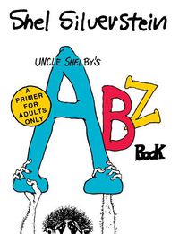 Cover image for Uncle Shelby's Abz Book: A Primer for Adults Only