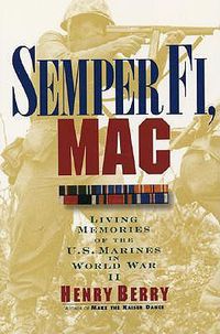 Cover image for Semper Fi, Mac: Living Memories of the U.S. Marines in WWII