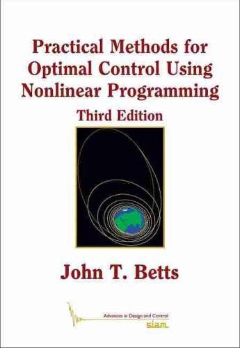 Cover image for Practical Methods for Optimal Control Using Nonlinear Programming