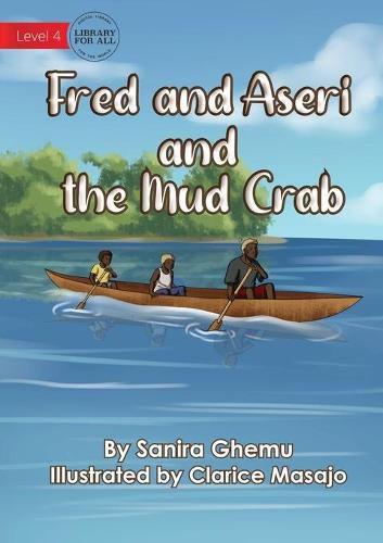 Cover image for Fred And Aseri And The Mud Crab