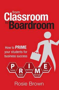 Cover image for From Classroom to Boardroom