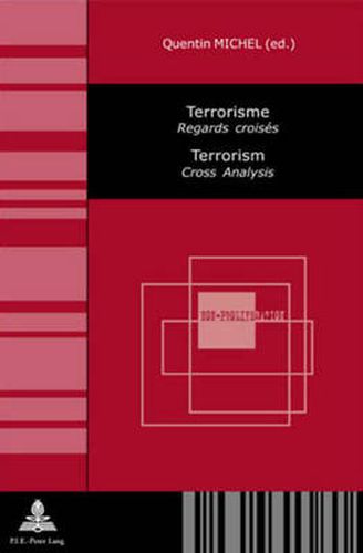 Cover image for Terrorisme Terrorism: Regards Croises Cross Analysis