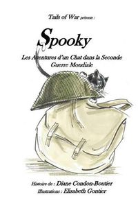 Cover image for Spooky: - Les aventures d?un chat dans la Seconde Guerre Mondiale