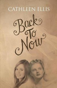 Cover image for Back To Now