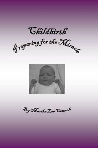 Cover image for Childbirth: Preparing for the Miracle
