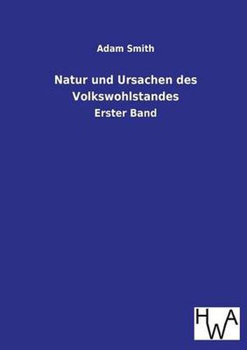 Cover image for Natur Und Ursachen Des Volkswohlstandes