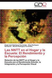 Cover image for Las Nntt En El Hogar y La Escuela: El Rendimiento y La Percepcion
