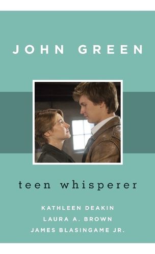 Cover image for John Green: Teen Whisperer