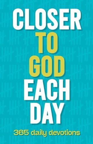 Closer to God Each Day