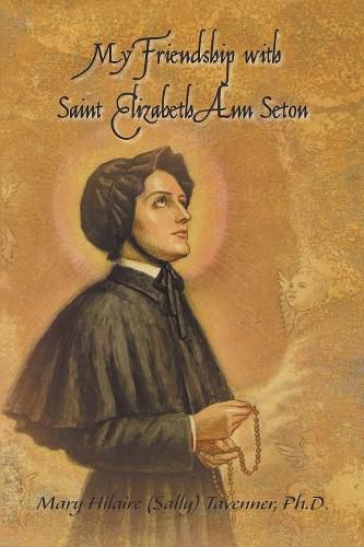 Cover image for My Friendship with Saint Elizabeth Ann Seton