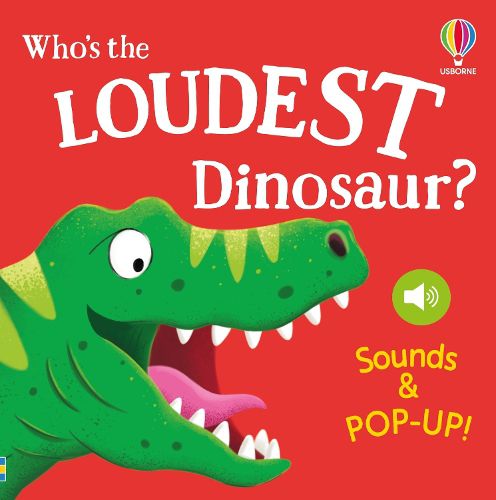 Cover image for Who's the Loudest Dinosaur?