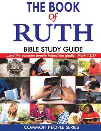 Cover image for The Book of Ruth Bible Study Guide