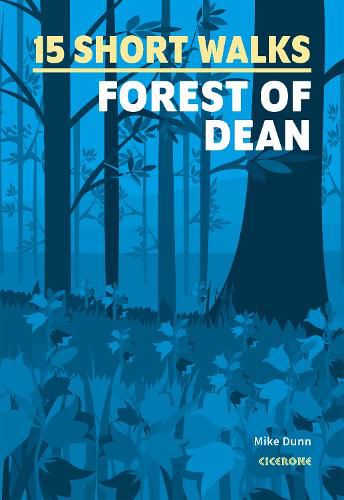 Cover image for 15 Short Walks in the Forest of Dean
