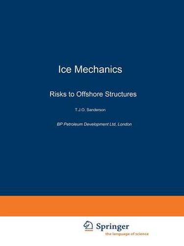 Cover image for Ice Mechanics and Risks to Offshore Structures