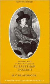 Cover image for Themes and Conventions of Elizabethan Tragedy