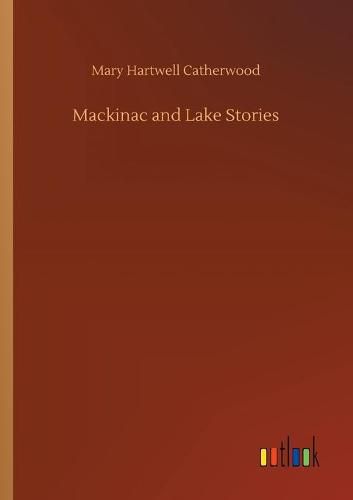 Cover image for Mackinac and Lake Stories