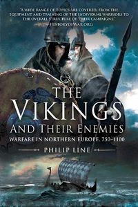 Cover image for Vikings and Their Enemies: Warfare in Northern Europe, 750-1100