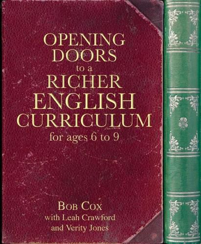 Cover image for Opening Doors to a Richer English Curriculum for Ages 6 to 9