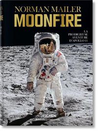 Cover image for Norman Mailer. Moonfire. La Prodigieuse Aventure d'Apollo 11