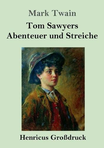 Cover image for Tom Sawyers Abenteuer und Streiche (Grossdruck)