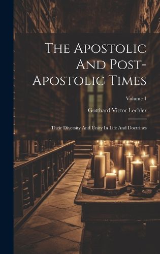 Cover image for The Apostolic And Post-apostolic Times