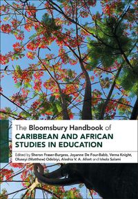 Cover image for The Bloomsbury Handbook of Caribbean and African Studies in Education