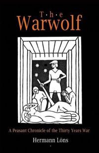 Cover image for The Warwolf: A Peasant Chronicle of the Thirty Years War