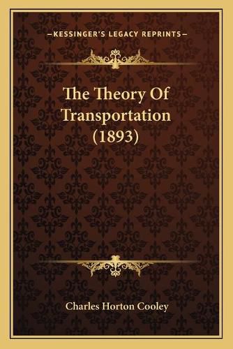 Cover image for The Theory of Transportation (1893)