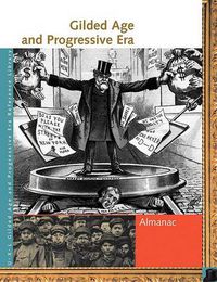 Cover image for Gilded Age and Progressive Era Reference Library: 3 Volume Set