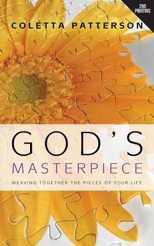 Cover image for God's Masterpiece: Weaving Together the Pieces of Your Life