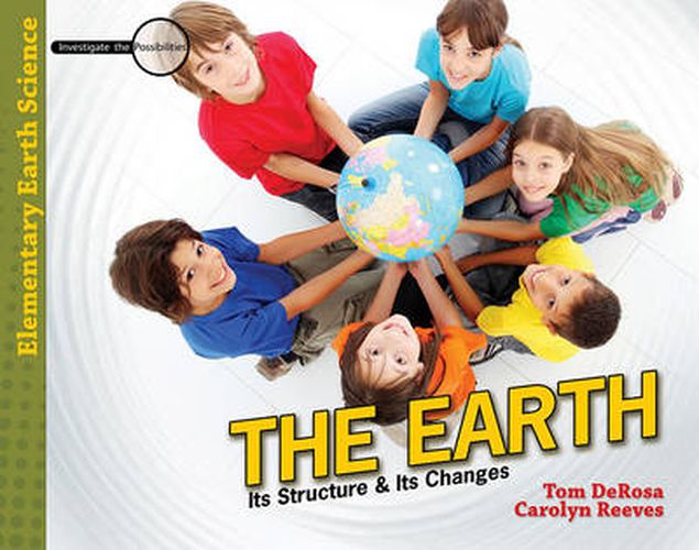 Cover image for The Earth: Its Structure & Its Changes