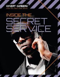 Cover image for Inside the Secret Service