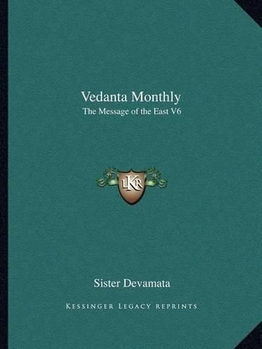 Cover image for Vedanta Monthly: The Message of the East V6