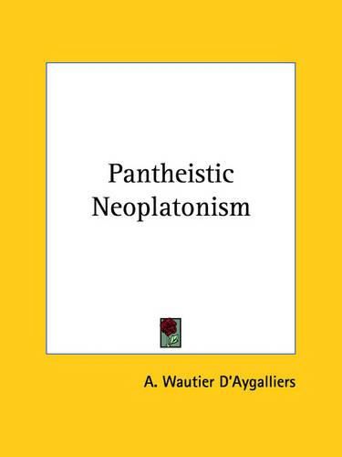 Cover image for Pantheistic Neoplatonism