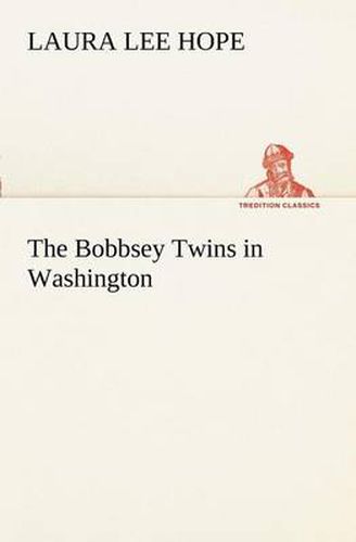 Cover image for The Bobbsey Twins in Washington